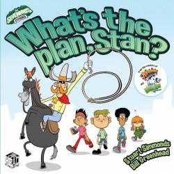 What's the Plan Stan?
